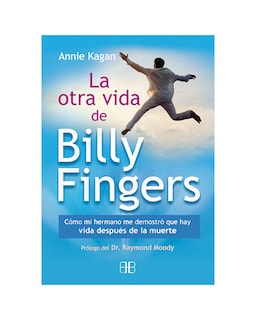 Foto 1 | Foto 1 | La Otra Vida De Billy Fingers. Como Mi Hermano Me Demostró Que Hay Vida Después De La Muerte