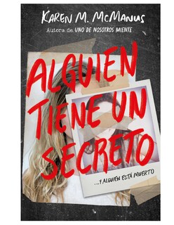 Foto 1 | Foto 1 | Alguien Tiene Un Secreto, Editorial Alfaguara, Autor Karen M. Mcmanus
