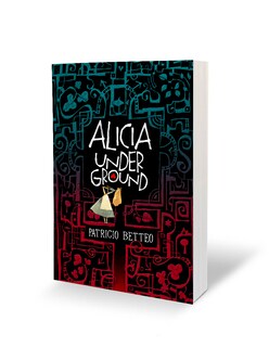 Foto 3 | Foto 3 | Alicia Underground, Editorial Alfaguara, Autor Patricio Betteo.
