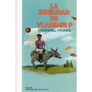 Foto 1 | Foto 1 | La Senilidad de Vladímir P
