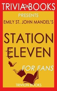 Foto 1 | Foto 1 | Libro Trivia Station Eleven, Novela De Emily St. John Mandel - Venta Internacional.