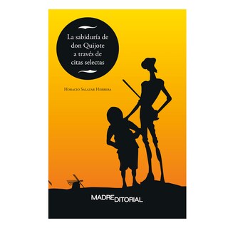 Foto 1 | Foto 1 | La Sabiduría de Don Quijote a Través de Citas Selectas Madre Editorial Rústica Amarillo