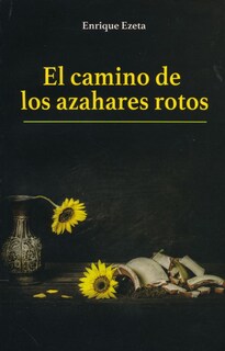 Foto 1 | Foto 1 | Libro El Camino de los Azahares Rotos
