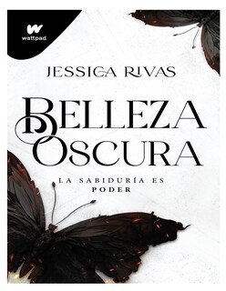 Foto 1 | Foto 1 | Libro Belleza Oscura Editorial Montena Autor Jessica Rivas