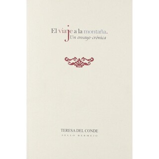 Foto 1 | Foto 1 | El Viaje A La Montaña. Un Ensayo-crónica