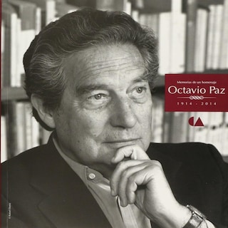 Foto 1 | Foto 1 | Memorias De Un Homenaje Octavio Paz 1914-2014