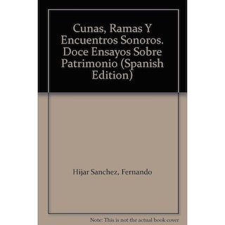 Foto 1 | Foto 1 | Cunas, Ramas Y Encuentros Sonoros. Doce Ensayos Sobre Patrimonio