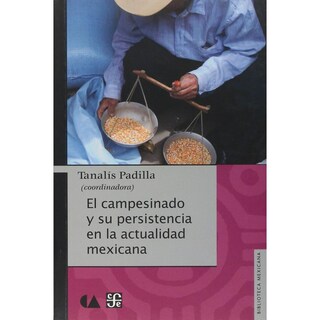 Foto 1 | Foto 1 | El Campesinado Y Su Persistencia En La Actualidad Mexicana