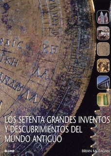 Foto 1 | Foto 1 | Setenta Grandes Inventos Y Descubrimientos Del Mundo Antiguo Brian M. Fagan Blume Tapa Blanda