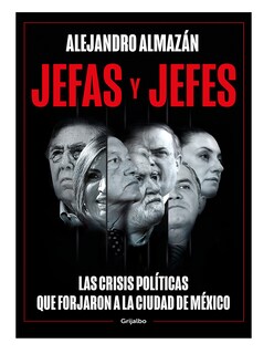Foto 1 | Foto 1 | Libro Jefas y Jefes - Grijalbo - Alejandro Almazán
