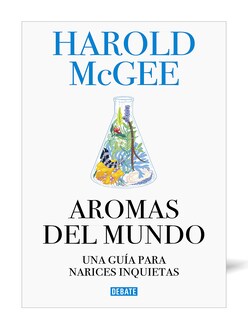 Foto 1 | Foto 1 | Libro Aromas del Mundo Editorial Debate Autor Harold Mcgee