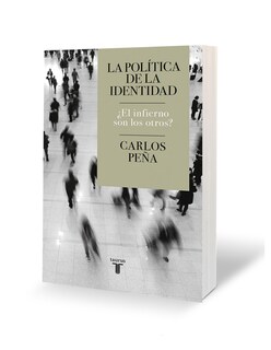 Foto 2 | Foto 2 | Libro La Política De La Identidad Editorial Taurus Autor Carlos Peña