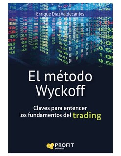 Foto 1 | Foto 1 | El Método Wyckoff -claves Para Entender Los Fundamentos Del Trading Profit Tapa Blanda