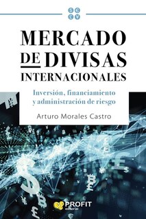 Foto 1 | Foto 1 | Mercado de Divisas Internacionales Arturo Morales Profit Tapa Blanda
