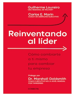Foto 1 | Foto 1 | Libro Reinventando Al Líder – Cómo Cambiarte A Ti Mismo Para Cambiar Tu Empresa Autores: Guilherme Loureiro & Carlos E. Marí