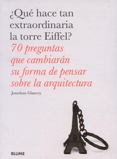 Foto 1 | Foto 1 | ¿que Hace Tan Extraordinaria La Torre Eiffel? Jonathan Glancey Blume Tapa Blanda