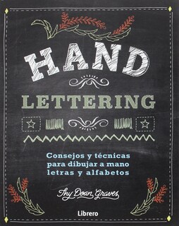 Foto 1 | Foto 1 | Hand Lettering, Dibujar A Mano Letras Y Alfabetos Doan Graves Librero Tapa Blanda