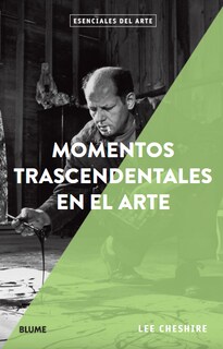 Foto 1 | Foto 1 | Momentos Trascendentales En El Arte. Esenciales Arte Lee Cheshire Blume Tapa Blanda