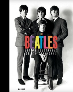 Foto 1 | Foto 1 | Los Beatles. Letras Ilustradas De 178 Canciones Blume Pasta Dura