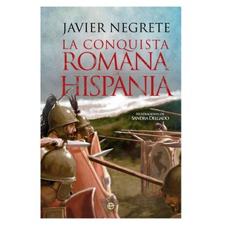 Foto 1 | Foto 1 | Libro La Conquista Romana de Hispania - La Esfera De Los Libros