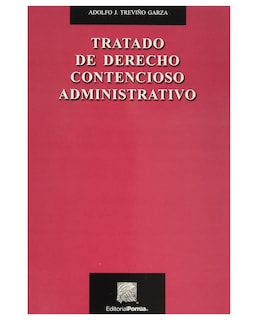 Foto 1 | Foto 1 | Libro Tratado de Derecho Contencioso Administrativo- Editorial Porrúa - Adolfo J. Treviño Garza