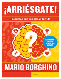 Foto 1 | Foto 1 | Libro ¡arriésgate! Preguntas Que Cambiarán Tu Vida Editorial Grijalbo Autor Mario Borghino