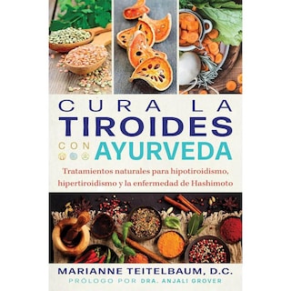 Foto 1 | Foto 1 | Cura La Tiroides Con Ayurveda. Tratamientos Naturales Para Hipotiroidismo, Hipertiroidismo Y La Enfe