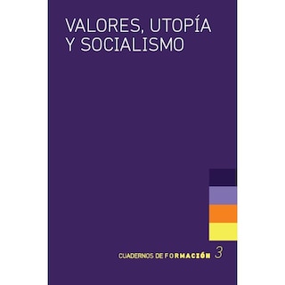 Foto 1 | Foto 1 | Valores, Utopía Y Socialismo
