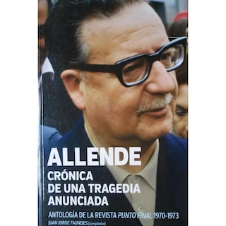 Foto 1 | Foto 1 | Allende: Crónica De Una Tragedia Anunciada