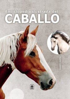 Foto 1 | Foto 1 | Enciclopedia Ilustrada Del Caballo De Carmen Martul Marin Tapa Dura