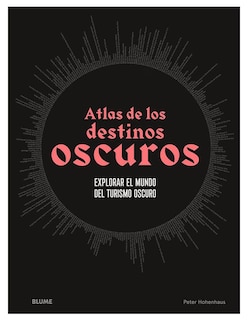 Foto 1 | Foto 1 | Atlas De Los Destinos Oscuros Peter Hohenhaus Blume Pasta Dura