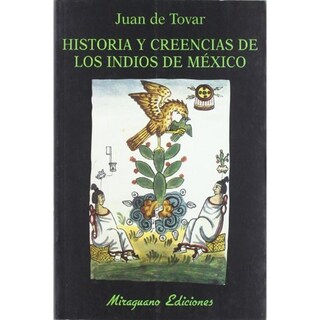 Foto 1 | Foto 1 | Historia Y Creencias De Los Indios De México