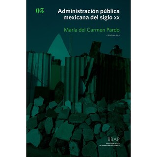 Foto 1 | Foto 1 | Administración Pública Mexicana Del Siglo Xx (3)