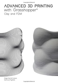 Foto 2 | Foto 2 | Advanced 3d Printing With Grasshopper : Clay And Fdm - Venta Internacional.