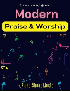 Foto 1 | Foto 1 | Modern Praise And Worship Piano Sheet Music: Collection Of 21 Songs( Piano, Vocal, Guitar) - Venta Internacional.