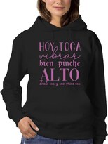 Sudadera Smartprintsink Con Capucha Para Mujer Hoy Toca Vibrar Alto Color Negro