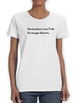 Playera Smartprintsink Para Mujer Noviembre De No Tengo Dinero