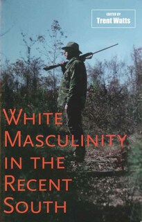 Foto 1 | Foto 1 | Libro Usado La Masculinidad Blanca En El Sur Reciente (making The Modern South) - Venta Internacional.