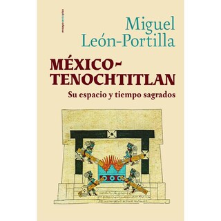 Foto 1 | Foto 1 | México-tenochtitlan. Su Espacio Y Tiempo Sagrados