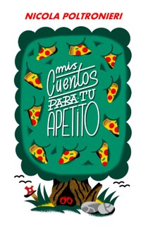 Foto 1 | Foto 1 | Libro Mis Cuentos Para Tu Apetito De Nicola Poltronieri - Venta Internacional.