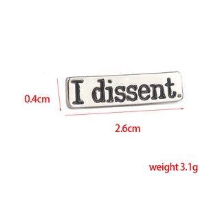 Foto 2 | Foto 2 | Broche De Aleación Plateada Con La Frase Inspiradora «i Dissent» - Venta Internacional.