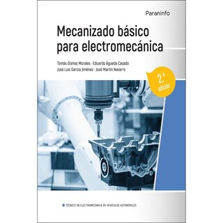 Foto 1 | Foto 1 | Mecanizado Básico Para Electromecánica 2a Edición