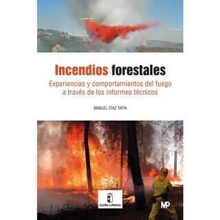 Foto 1 | Foto 1 | Incendios Forestales. Experiencias Y Comportamiento Del Fue