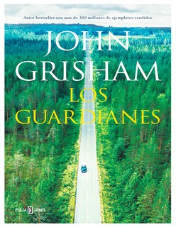 Foto 1 | Foto 1 | Libro Los Guardianes Autor John Grisham Editorial Plaza Janes
