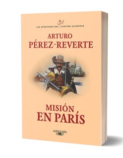 Foto 3 | Foto 3 | Libro Misión En París (las Aventuras Del Capitán Alatriste 8) Autor Arturo Pérez-reverte Editorial Alfaguara