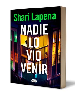 Foto 3 | Foto 3 | Libro Nadie Lo Vio Venir - Shari Lapena - Editorial Suma / PRH