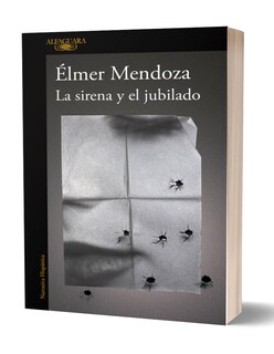 Foto 3 | Foto 3 | Libro La Sirena y el Jubilado - Élmer Mendoza - Penguin Random House