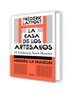 Foto 3 | Foto 3 | Libro La Casa De Los Artesanos. Hermès: La Maison 24 De Faubourg Saint-honoré
