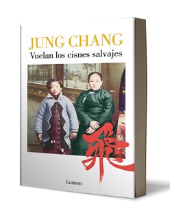 Foto 3 | Foto 3 | Libro Vuelan Los Cisnes Salvajes Mi Madre China Y Yo Autor Jung Chang Editorial Lumen