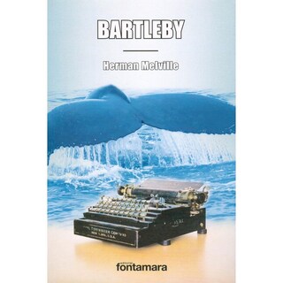 Foto 1 | Foto 1 | Bartleby De Herman Melville Fontamara Blanda 2016
